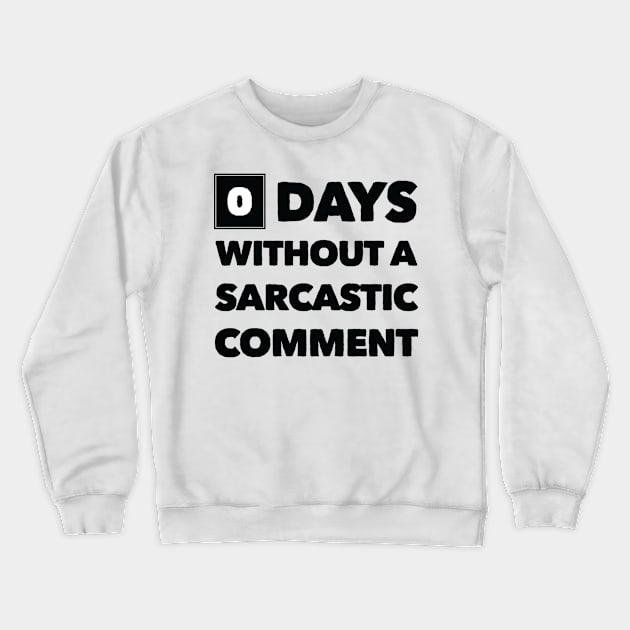 Zero Days Crewneck Sweatshirt by Stacks